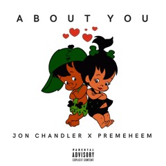Jon Chandler & PremeHeem - About You [Master]