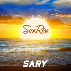 North Coast SunRise ( Live Set ) By Sary