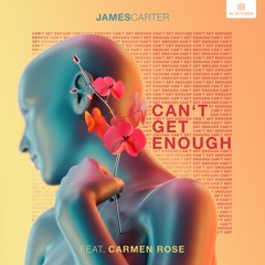 Can't Get Enough (feat. Carmen Rose)