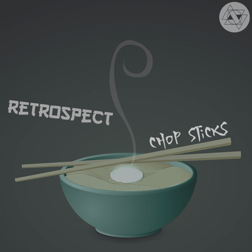 Retrospect - Chop Sticks [FREE DOWNLOAD]
