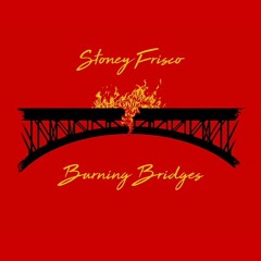 Burning Bridges Prod. by Treywiththetech