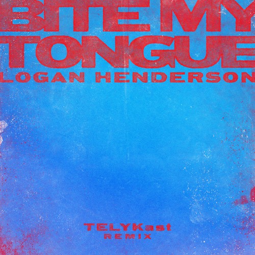 Logan Henderson - Bite My Tongue (TELYKast Remix)