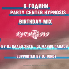 Hypnosis - 6 Years Birthday Mix