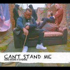 Odis Bodis - Can't Stand Me (Prod. by G-Bake)