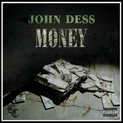 John Dess - Money (Prod. Lekeus)