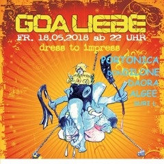 Goa Liebe - 18. Mai 2018