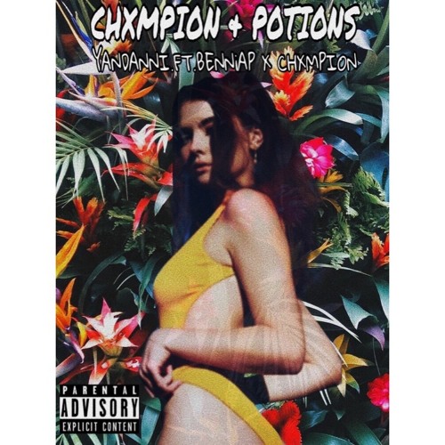 Champ & Potion Remix(Feat Chxmp & BENNiAP)