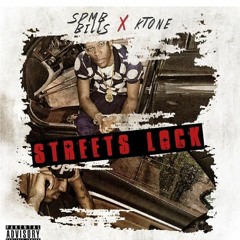 SPMB BILLS X KTONE X SMOKE DAWG - Streets Lock