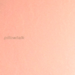 pillowtalk