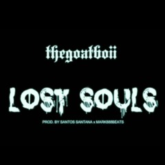 Lost Souls (Prod. by Santos Santana & Mark88Beats)