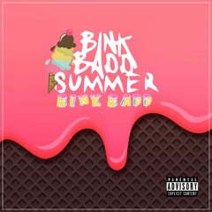 Bink Badd Summer