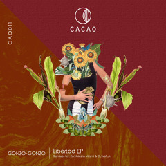 Gonzo-Gonzo - Libertad (Original Mix)