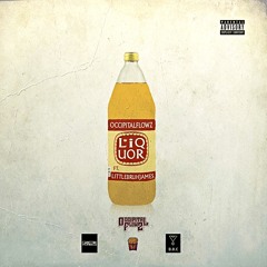 Liquor Ft. LittleBruhJames