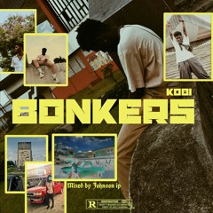 BONKERS (mixed by Johnson ip)play at high volume