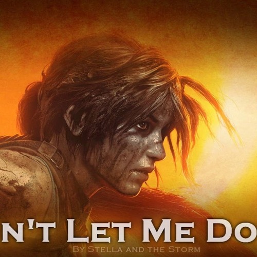 Don't Let Me Down -Stella and the Storm