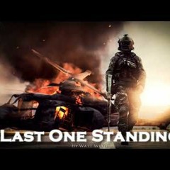 "Last One Standing'' by WattWhite