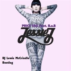 Jessie J Ft BOB - Price Tag Exclusive DJ Lewis McCrindle Bootleg (FREE DOWNLOAD)
