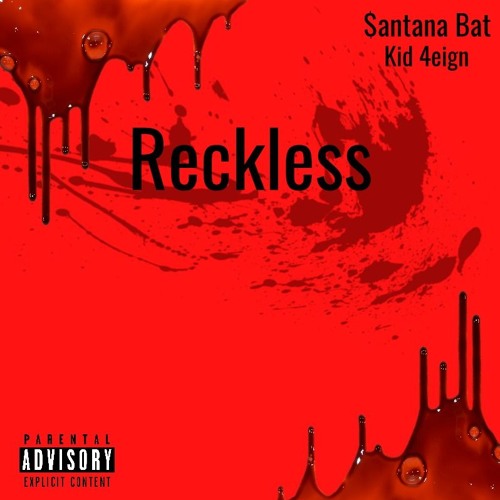 Reckless-Kid 4eign X $antana Bat by $antana Bat | Free Listening on ...