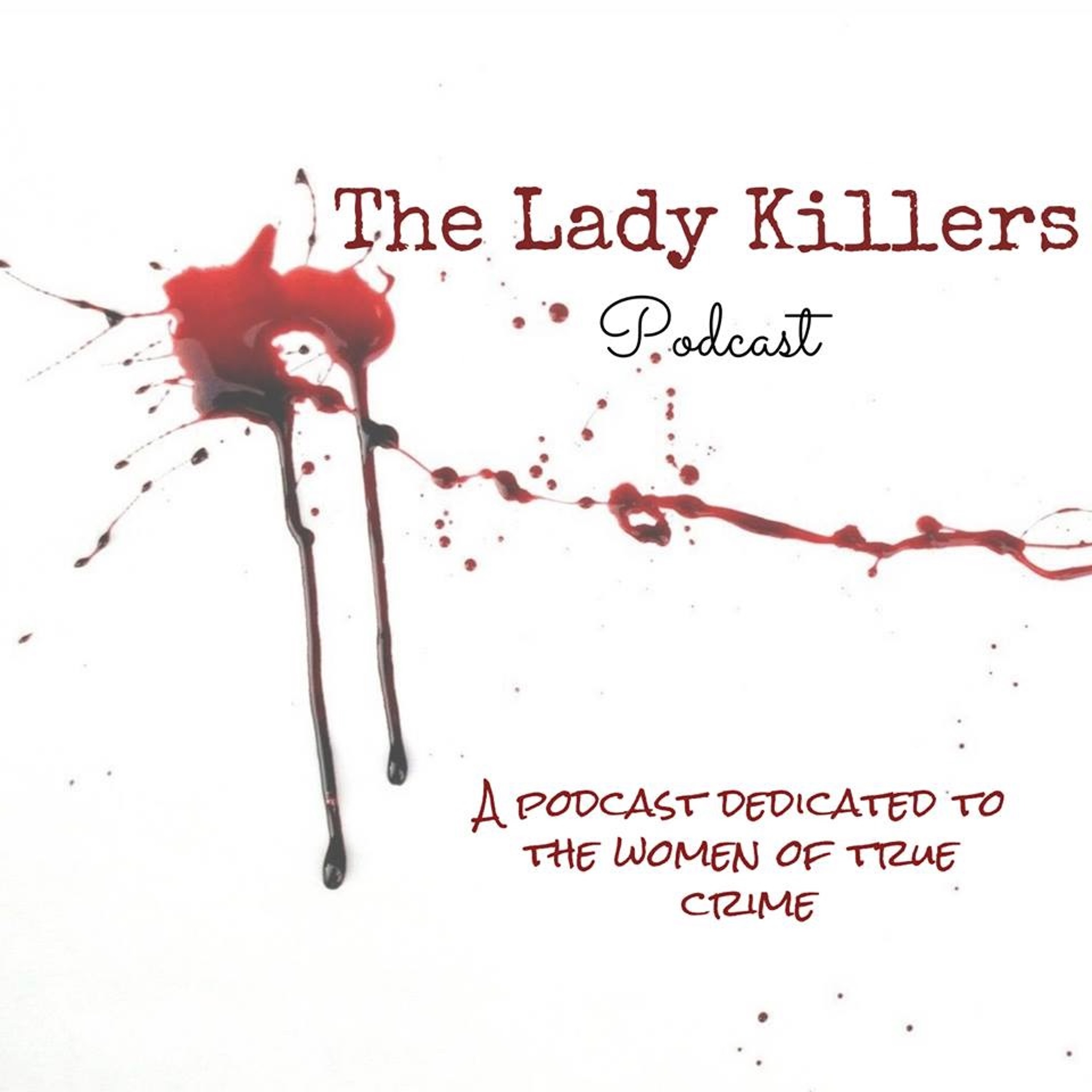 TLK -- Episode 20: Deadly Podcasters Are Obsessed