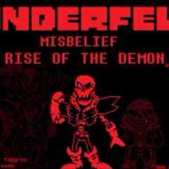 UnderFell Misbelief  RISE OF THE DEMON V2  ask before use  READ DESC  Misbelief Papyrus Phase 3_high_quality.mp3