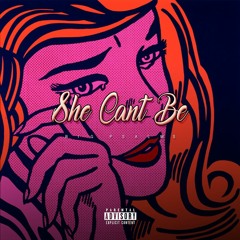 Big Psalms - She Can't Be (Prod.JLUPE)