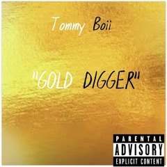 Gold Digger ft. Terentino Tae