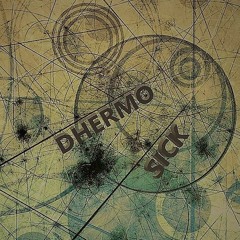 Dhermo _ Sick