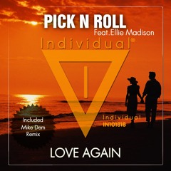 Pick N Roll ft. Ellie Madison - Love Again (Radio Edit)