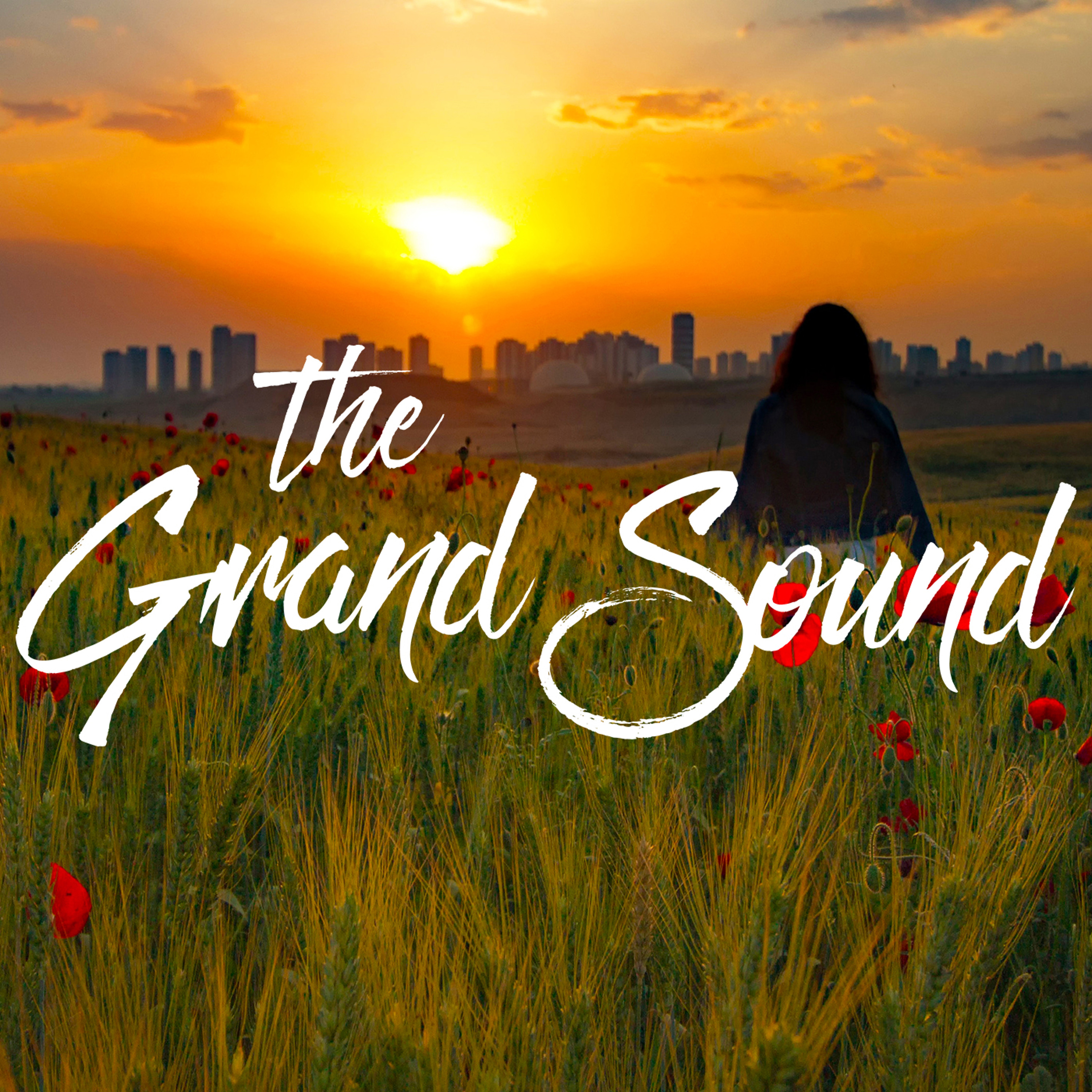 The Grand Sound Podcast