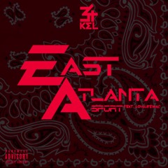 East Atlanta Sport (feat. LowLife Mac)