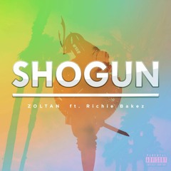 Zoltan  ft. Richie Bakez Shogun
