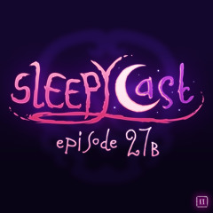 SleepyCast S2:E27b - [The Jizz-Eating Racist Guide to E3]