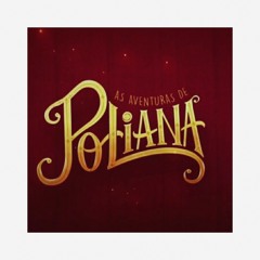 As Aventuras de Poliana (banda sonora) - Playlist 