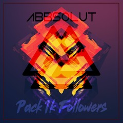 Abbsolut - Pack 1K Followers + 3 Bonus Tracks ( Descarga Gratis En COMPRAR )