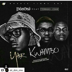 Don one_Yar Kwambo_ft teeswag_jigsaw