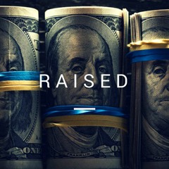 RAISED FT. J CADE X DQ
