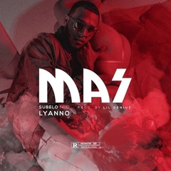 Lyanno - Mas (Prod. By Subelo Neo & Lil Geniuz)