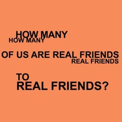 REAL FRIENDS