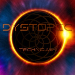 Dystopic  - Techno Mix