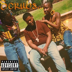 Scrubs (Prod. DJ Shakey Biz)