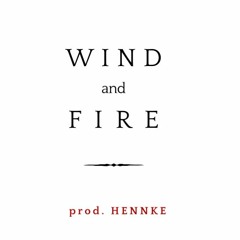 WIND and FIRE
