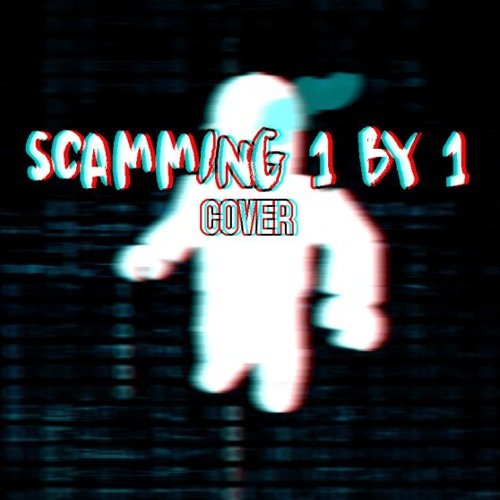 [no AU] .:Scamming 1 By 1 cover:.