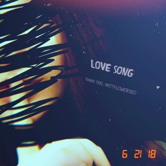 Love Song (feat. NastyFlowerBed)