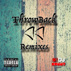Thowback Remixes