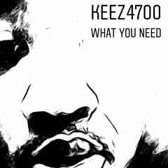 7Guru Keez  - What you need (Prod. By DrippinDarko)