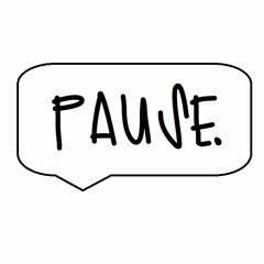 PAUSE