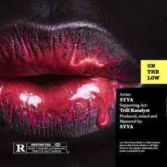 On The Low(Feat. Trill Katalyst)