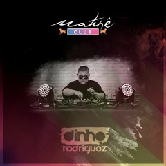 Dinho Rodriguez @Matinê Club - Warmup 19.05.18