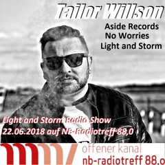 Light And Storm 22.06.2018 88,0 NB - Radiotreff Mixed By Tailor Willson