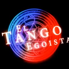El・Tango ・Egoistaエル・タンゴ・エゴイスタ (English Version)【White Sanctuary】